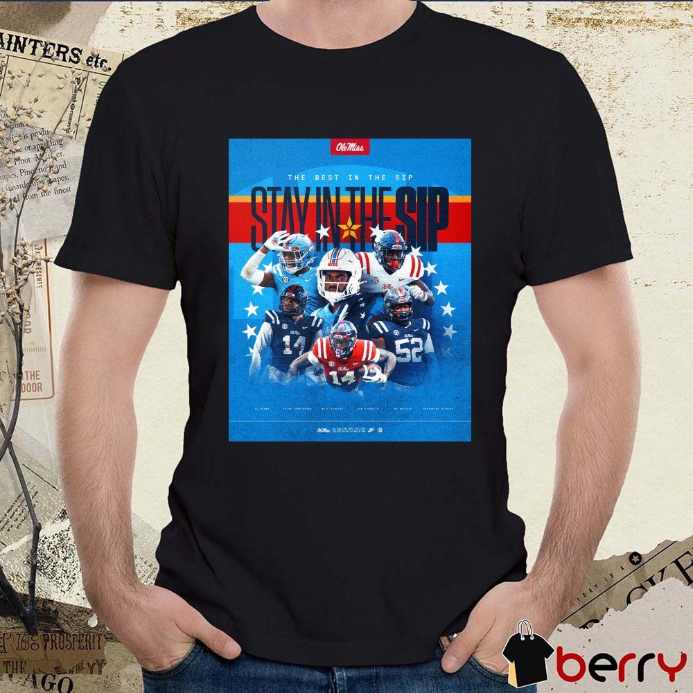 Ole Miss Rebels football The Best In The Sip Stay In The Sip 2025 Poster t-shirt