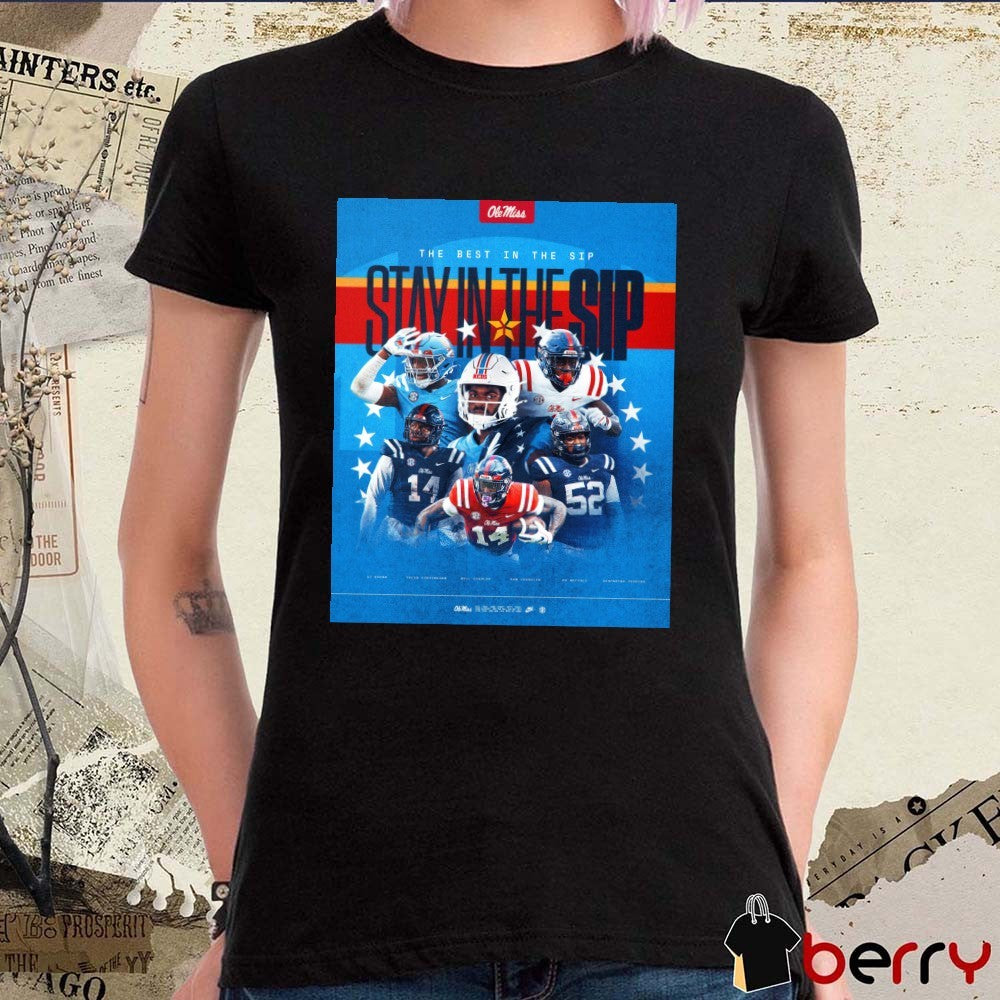 Ole Miss Rebels football The Best In The Sip Stay In The Sip 2025 Poster t-shirt