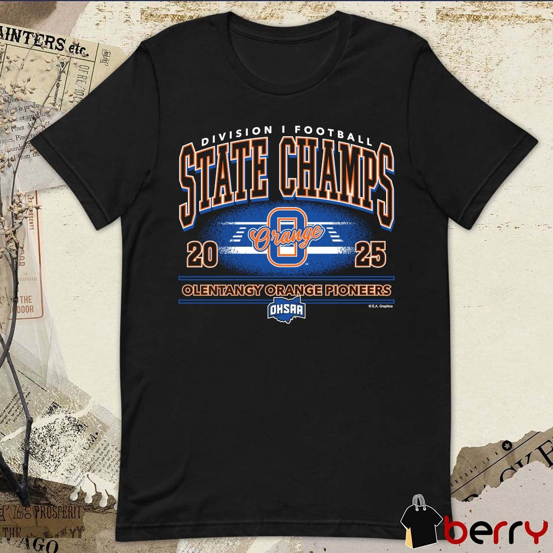 Olentangy Orange Pioneers 2025 OHSAA Football Division 1 State Champions t-shirt