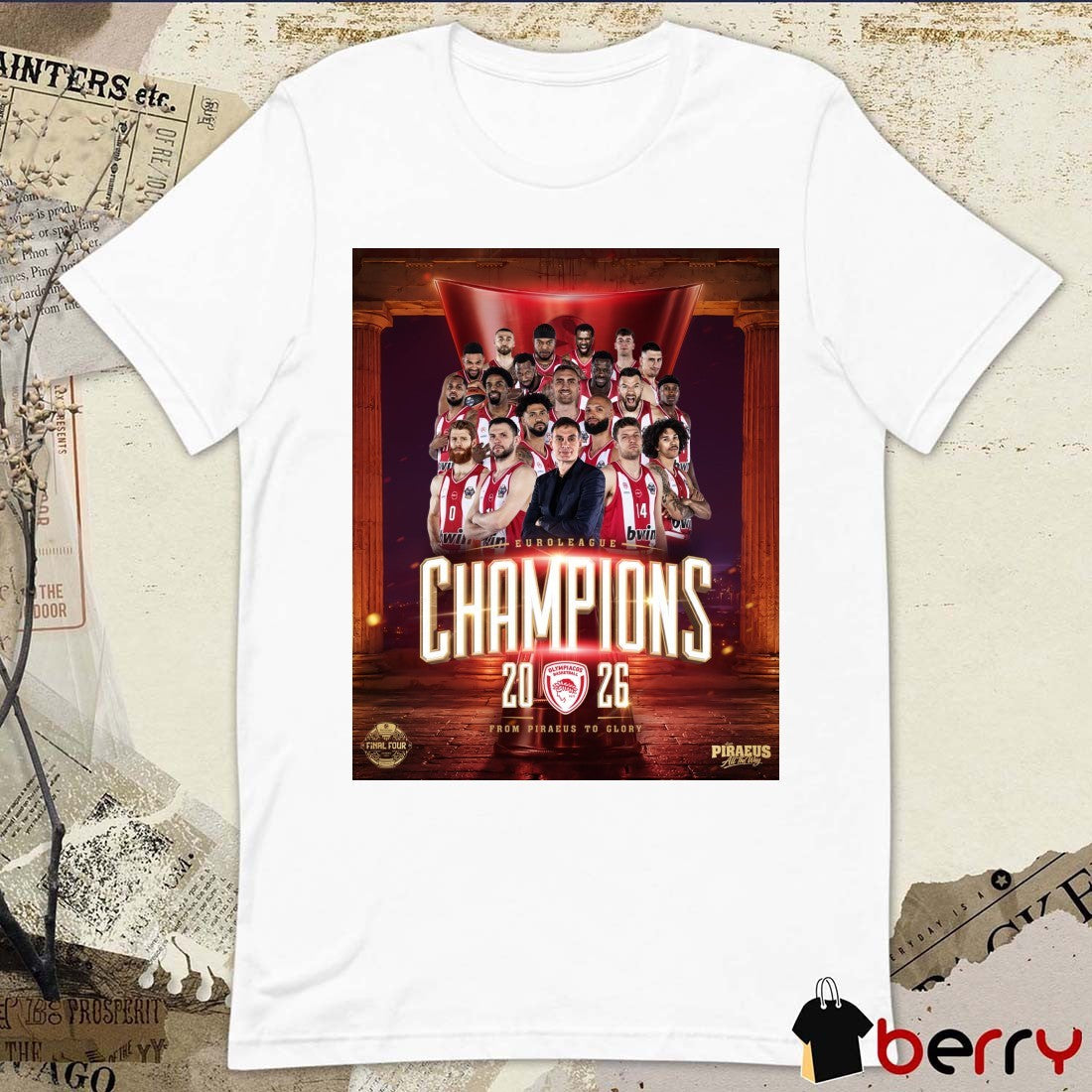 Olympiacos B.C. 2026 EuroLeague Final Four Champions From Piraeus To Glory Poster t-shirt