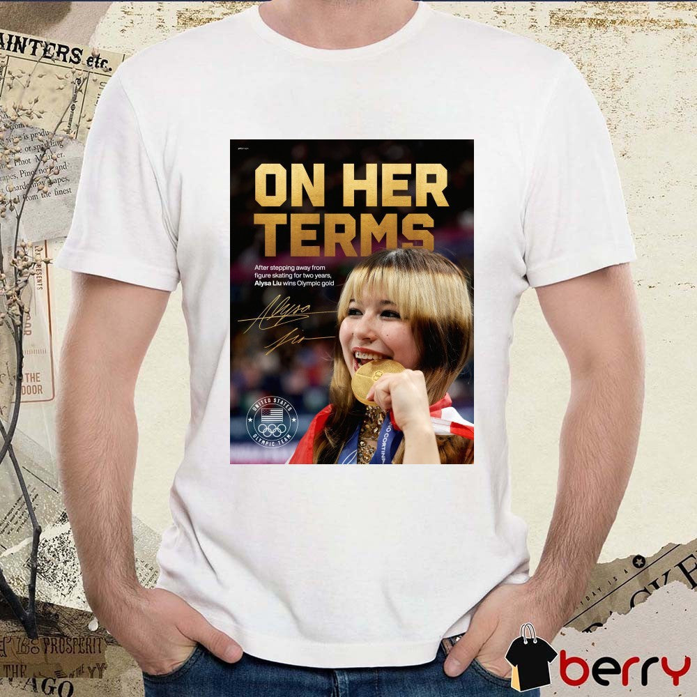 On Her Terms After Stepping Away From Figure Skating For Two Years Alysa Liu Wins Olympic Gold Signature t-shirt