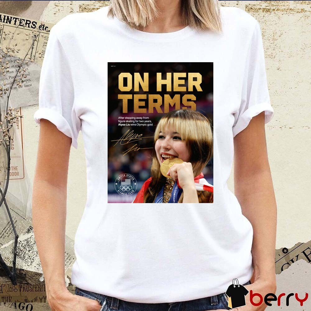 On Her Terms After Stepping Away From Figure Skating For Two Years Alysa Liu Wins Olympic Gold Signature t-shirt
