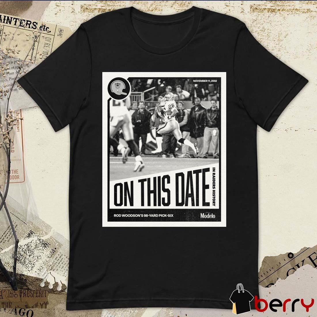 On This Date In Las Vegas Raiders History Rod Woodson’s 98-Yard Pick-Six Nov 11 2002 Poster t-shirt