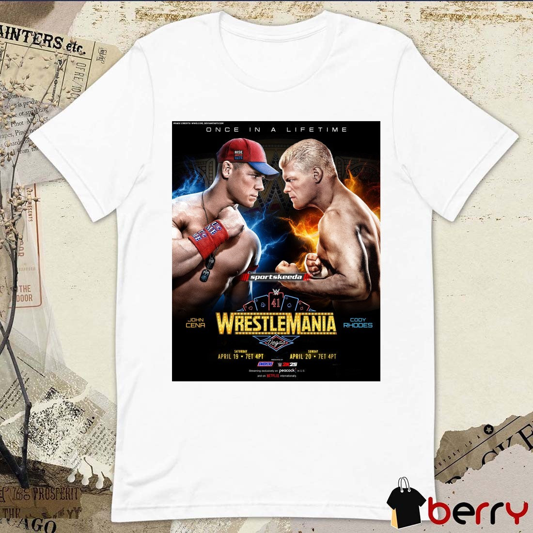 Once In A Lifetime WrestleMania 41 Vegas John Cena Vs Cody Rhodes April 19 – 20 2025 Poster t-shirt