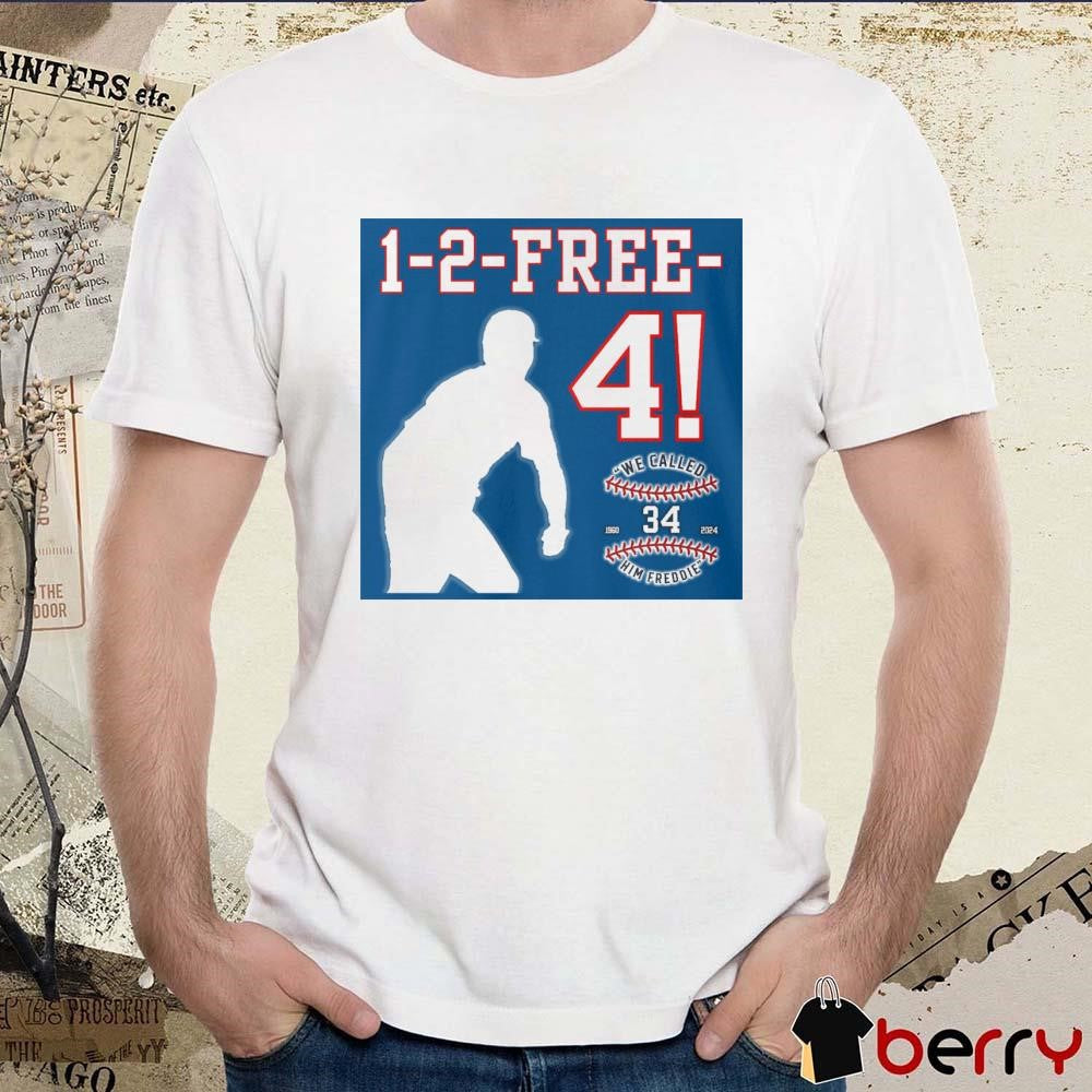 One Two FREE Four Will there be a 5th We Called Him Freddie 1950-2024 t-shirt