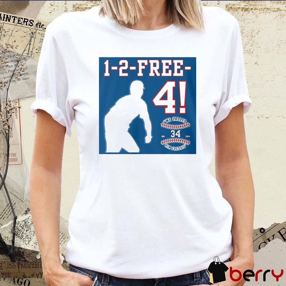 One Two FREE Four Will there be a 5th We Called Him Freddie 1950-2024 t-shirt
