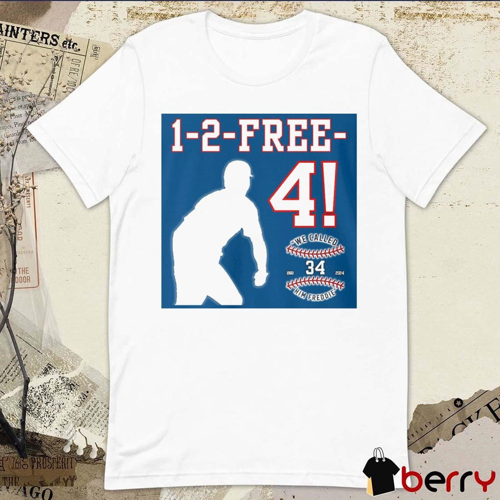 One Two FREE Four Will there be a 5th We Called Him Freddie 1950-2024 t-shirt