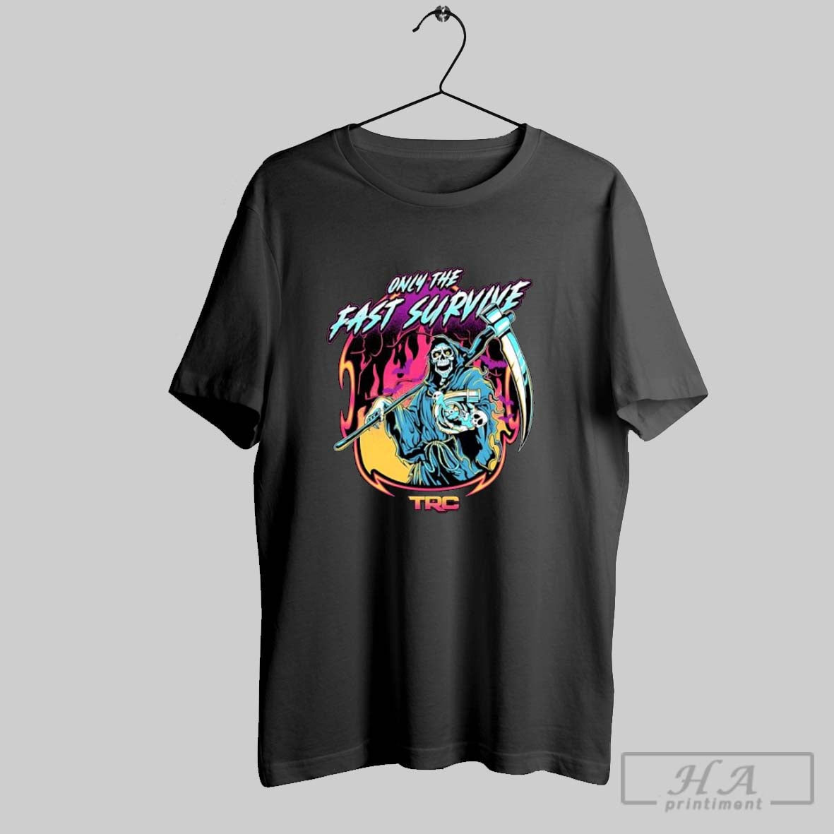 Official Only The Fast Survive Grim Reaper Trc Halloween