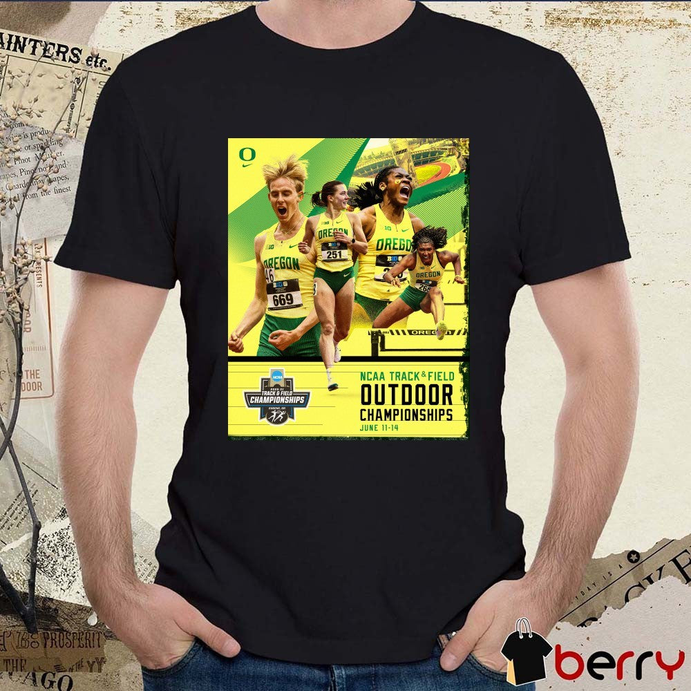 Oregon Ducks 2025 NCAA Track & Field Outdoor Championships June 11-14 Poster t-shirt
