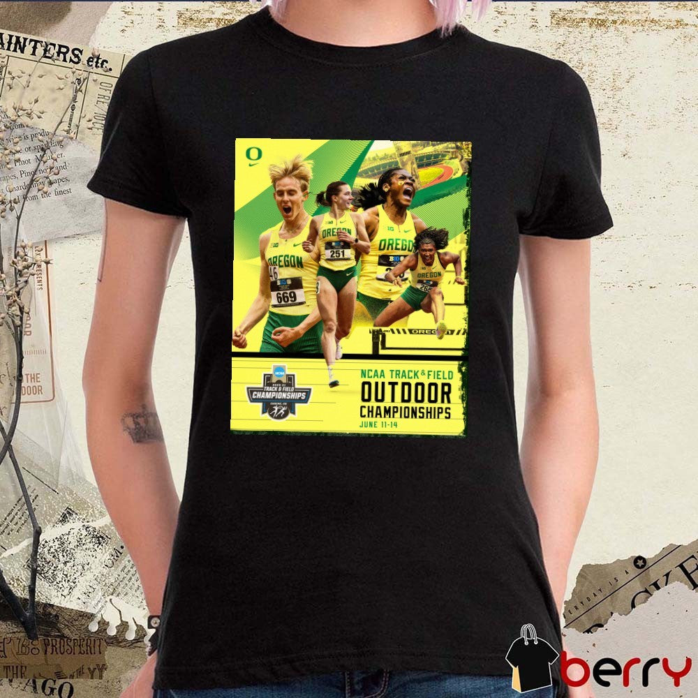 Oregon Ducks 2025 NCAA Track & Field Outdoor Championships June 11-14 Poster t-shirt