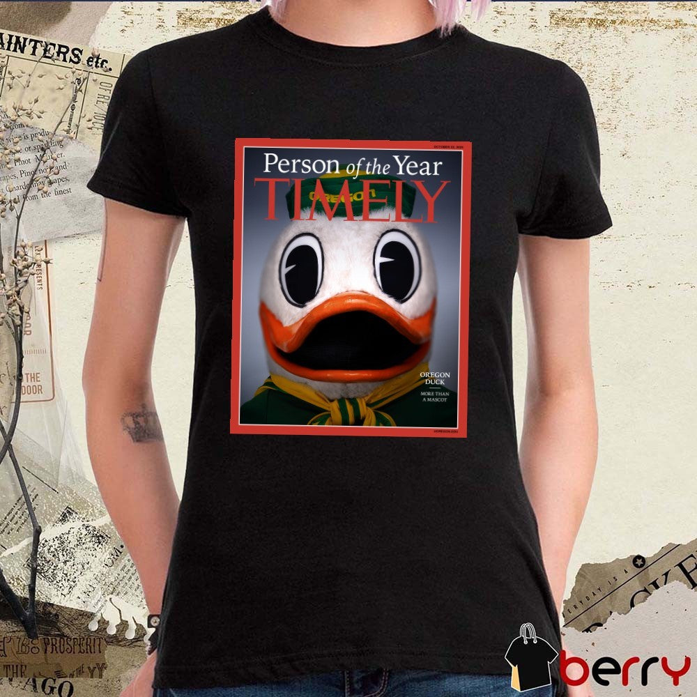 Oregon Ducks 2025 Person Of The Year Timely More Than A Mascot Poster t-shirt