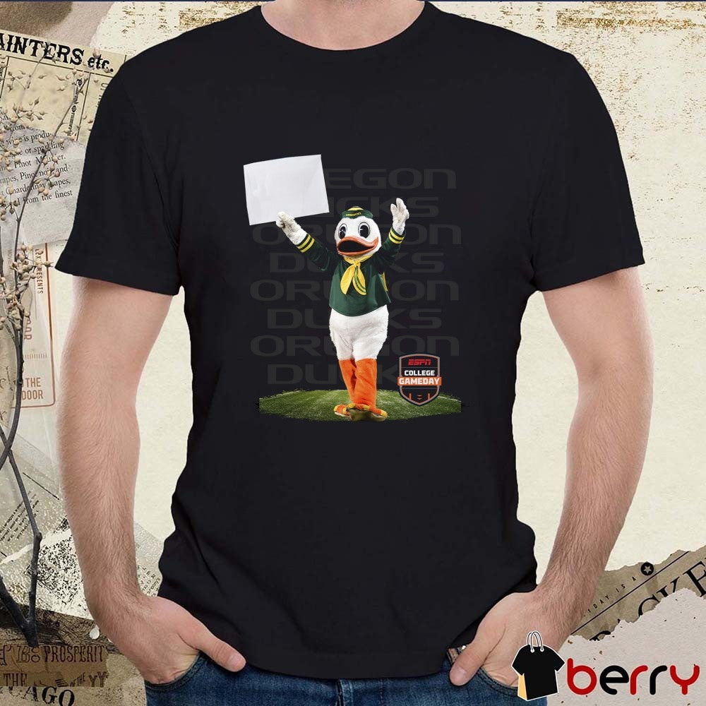 Oregon Ducks Football ESPN College GameDay Sign 2025 Mascot t-shirt