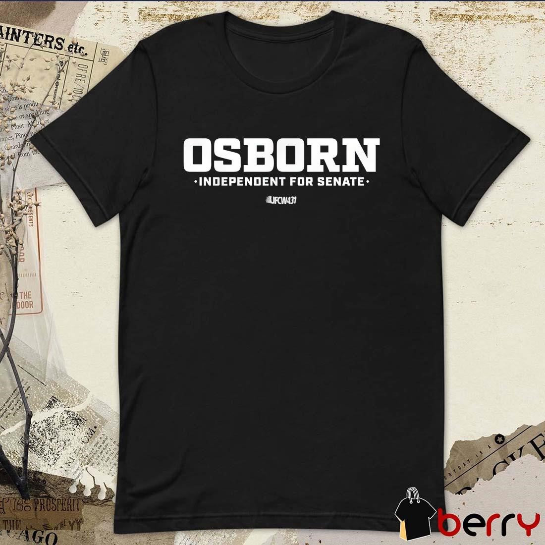 Osborn Indepndent For Senate UFC431 Call PA t-shirt