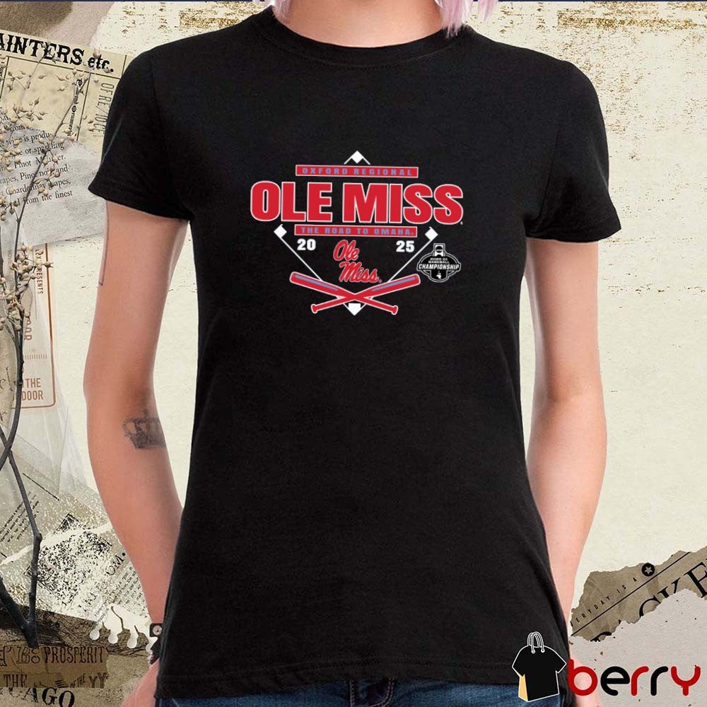 Oxford Regional Ole Miss Rebels The Road To Omaha 2025 NCAA DI Baseball Championship t-shirt