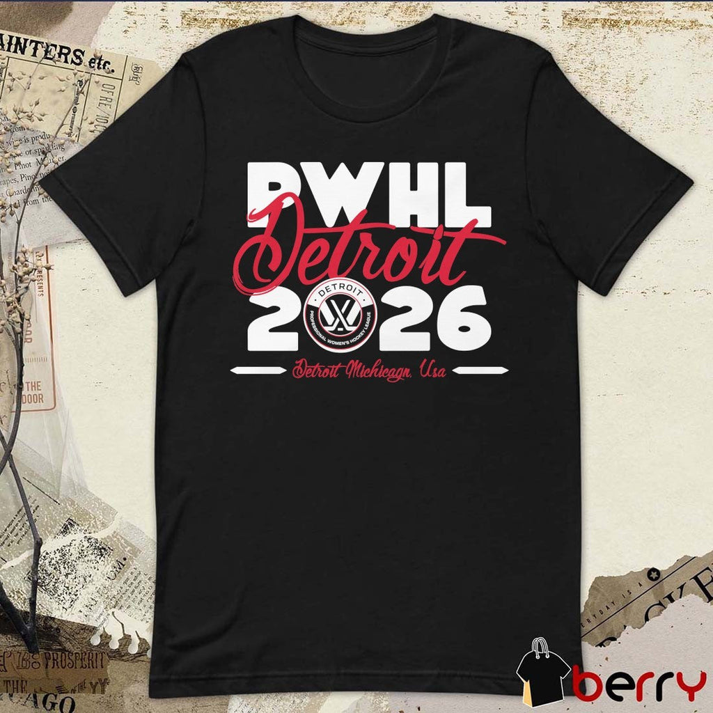 PWHL Detroit 2026 Professional Women’s Hockey League Detroit Michigan USA t-shirt