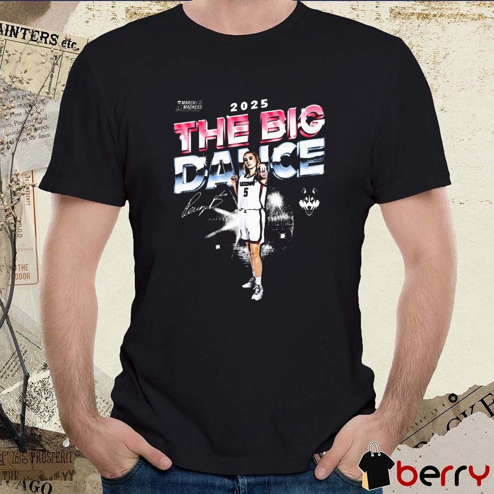 Paige Bueckers The Big Dance UConn Huskies 2025 NCAA March Madness Signature t-shirt