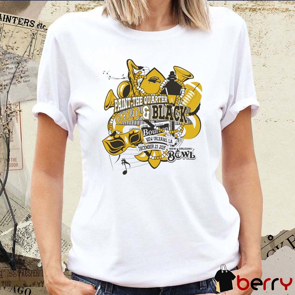 Paint the Quarter Gold and Black New Orleans Bowl New Orleans, LA December 23, 2025 t-shirt