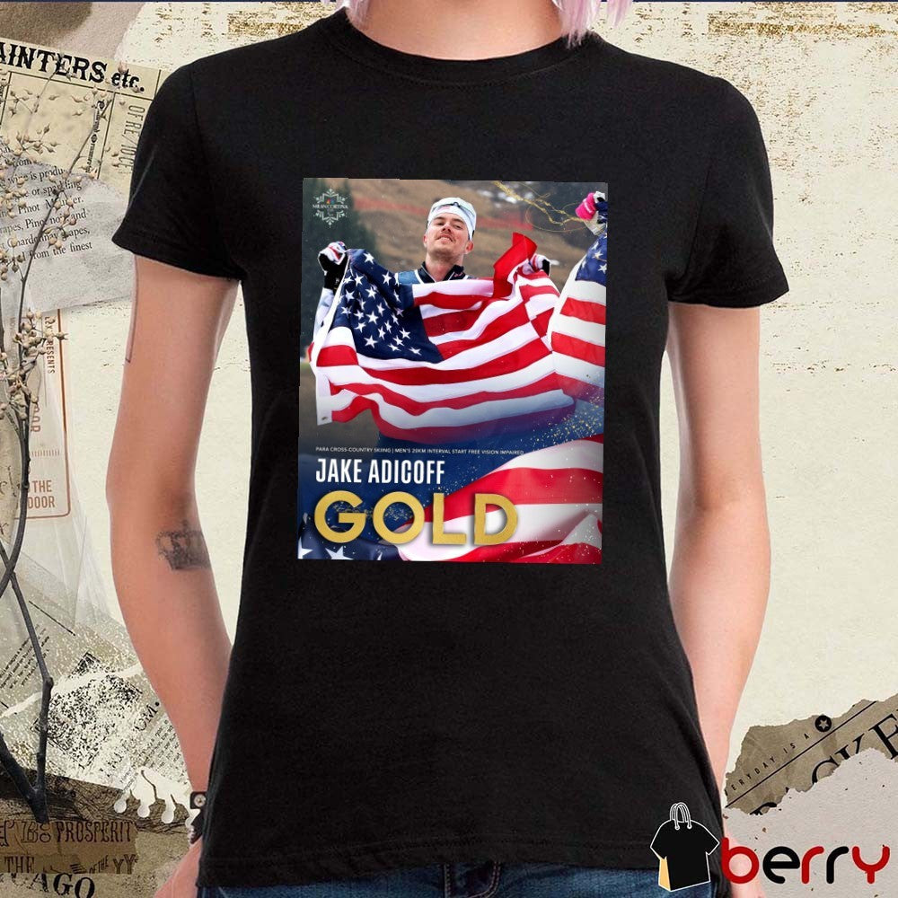 Para Cross-country Skiing Men’s 20km Interval Start Free Vision Impaired Jake Adicoff Gold Medal t-shirt