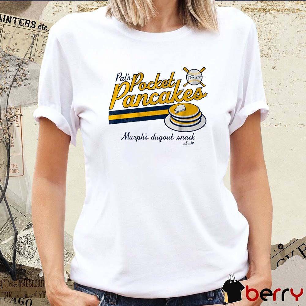 Pat Murphy Pocket Pancakes Murph’s Dugout Snack Milwaukee Brewers MLB t-shirt