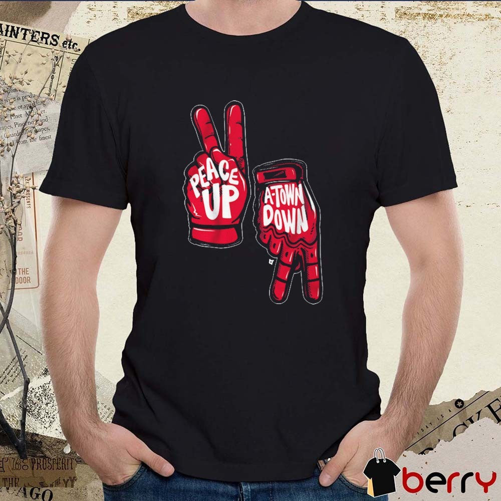 Peace Up A-Town Down Atlanta Braves MLB Baseball 2025 t-shirt