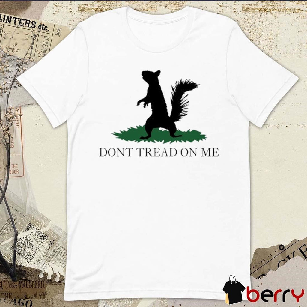 Peanut The Squirrel Dont Tread On Me t-shirt