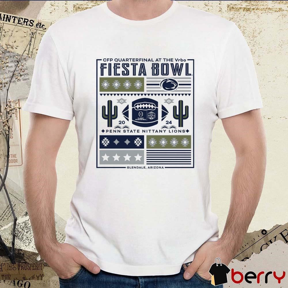 Penn State Nittany Lions 2024 CFP Quarterfinal At The Vrbo Fiesta Bowl Block Party t-shirt