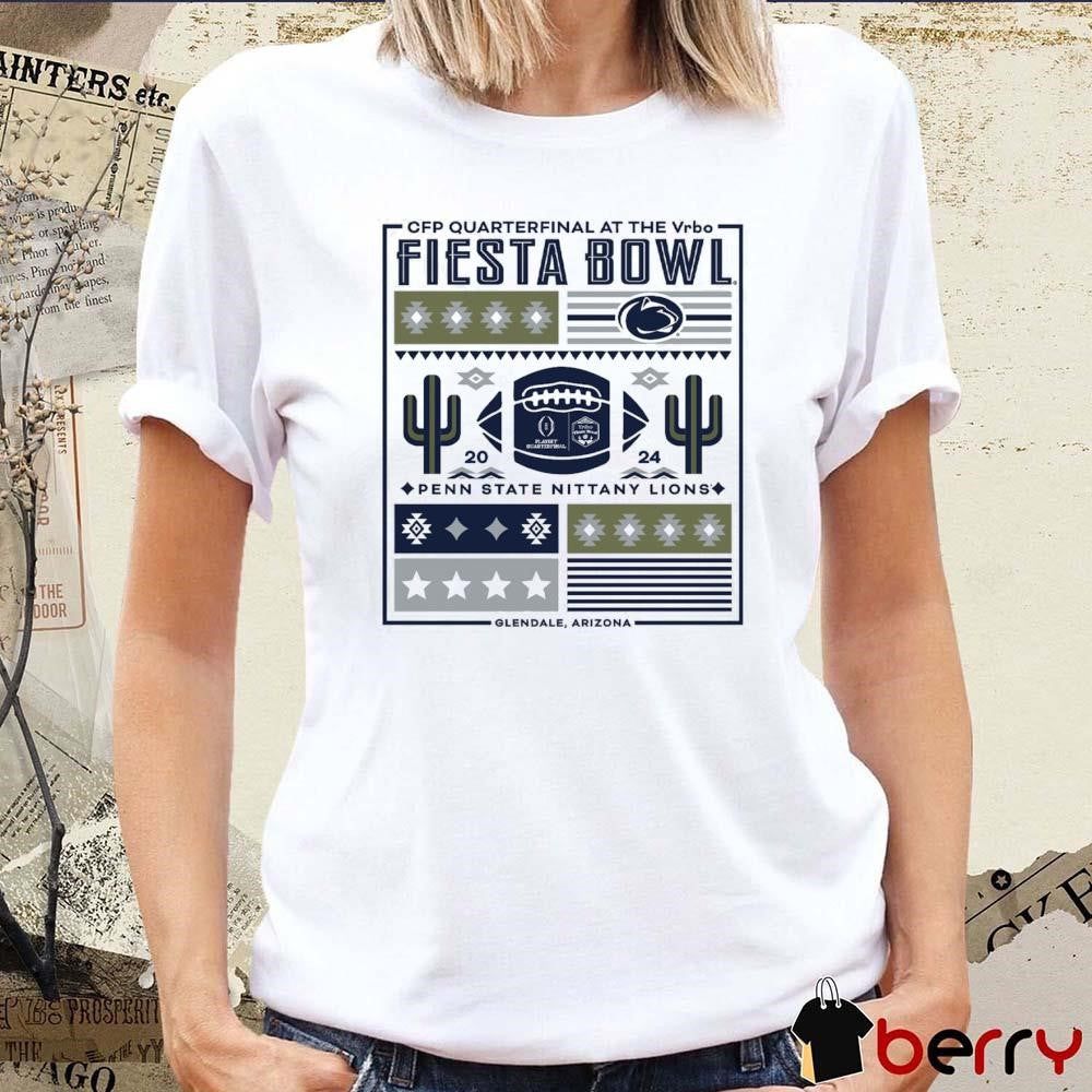 Penn State Nittany Lions 2024 CFP Quarterfinal At The Vrbo Fiesta Bowl Block Party t-shirt
