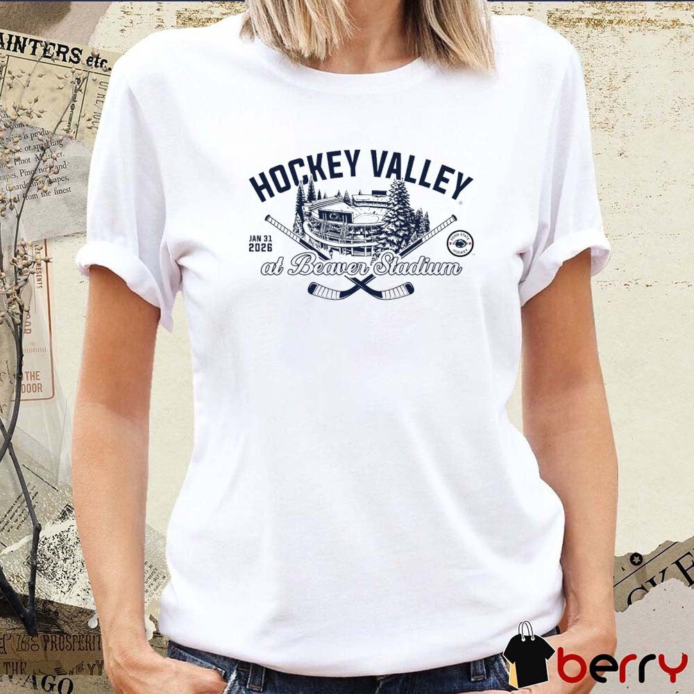 Penn State Nittany Lions Hockey Valley At Beaver Stadium Jan 31 2026 t-shirt