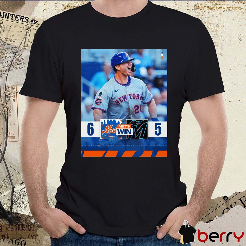 Pete Alonso New York Mets Win Miami Marlins Final Score 6 – 5 Let’s Go Mets Poster t-shirt