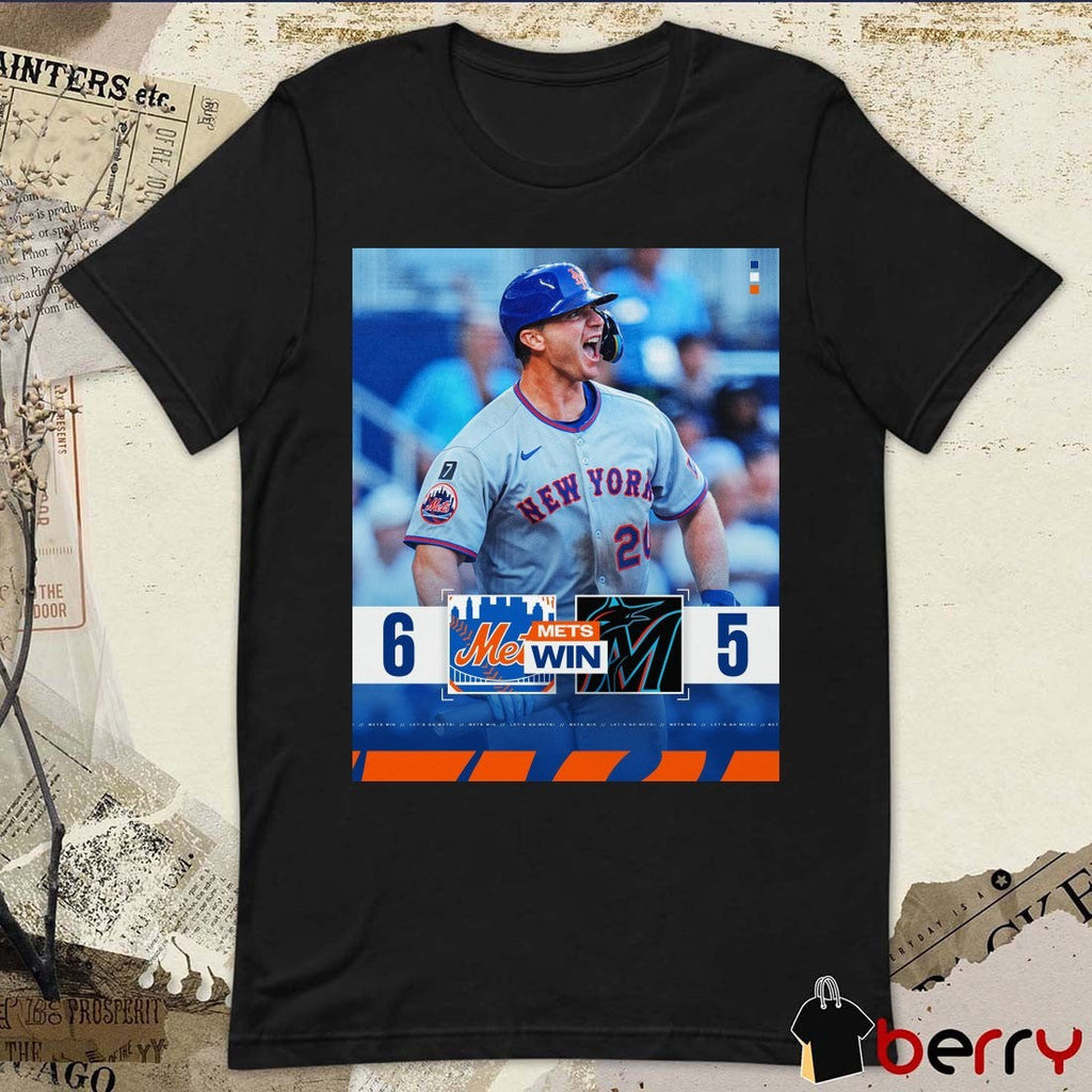 Pete Alonso New York Mets Win Miami Marlins Final Score 6 – 5 Let’s Go Mets Poster t-shirt