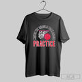 Official Philadelphia 76ers Maybe We Should Talk About Practice