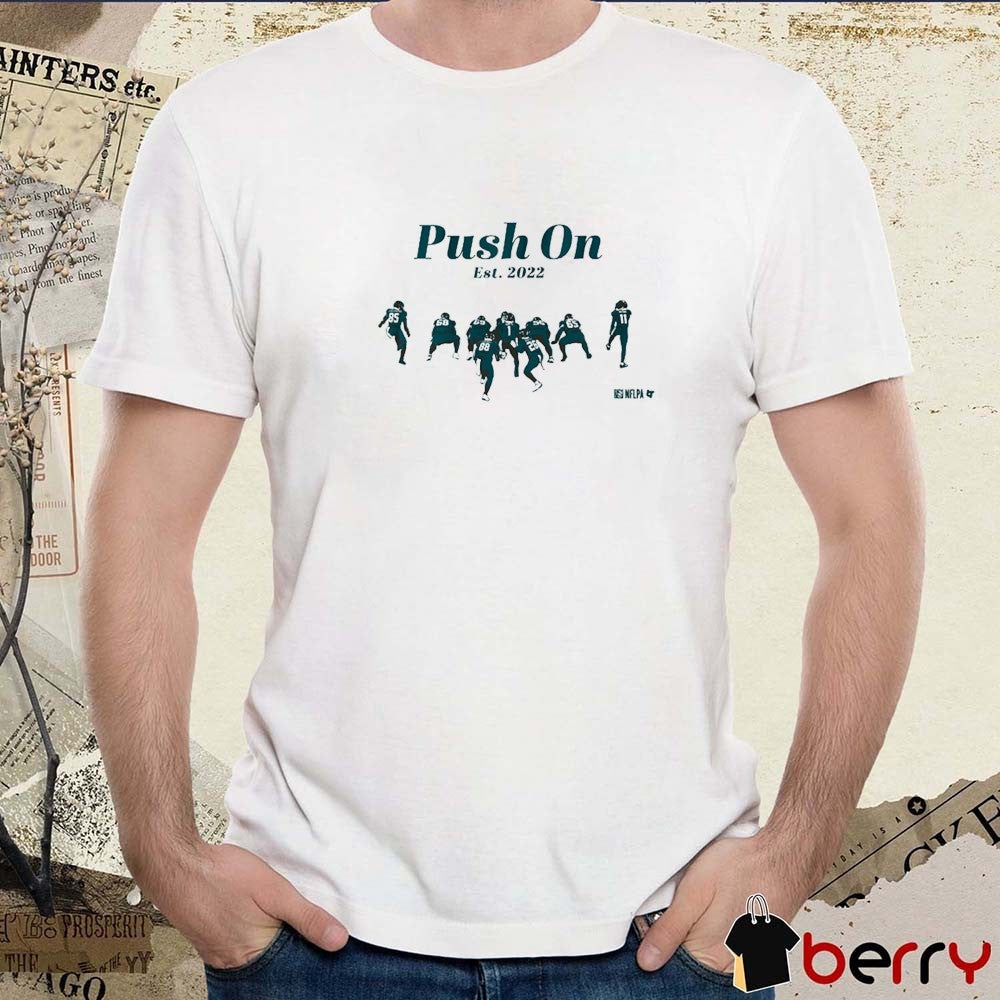 Philadelphia Eagles NFL Football Push On Est 2022 t-shirt