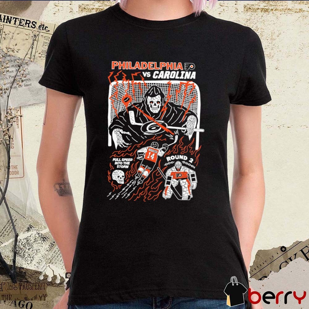 Philadelphia Flyers Vs Carolina Hurricanes Round 2 Full Speed Into The Storm t-shirt