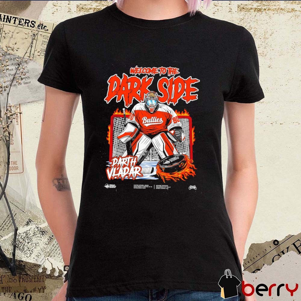 Philadelphia Flyers Welcome To The Dark Side Darth Vladar Bullies t-shirt