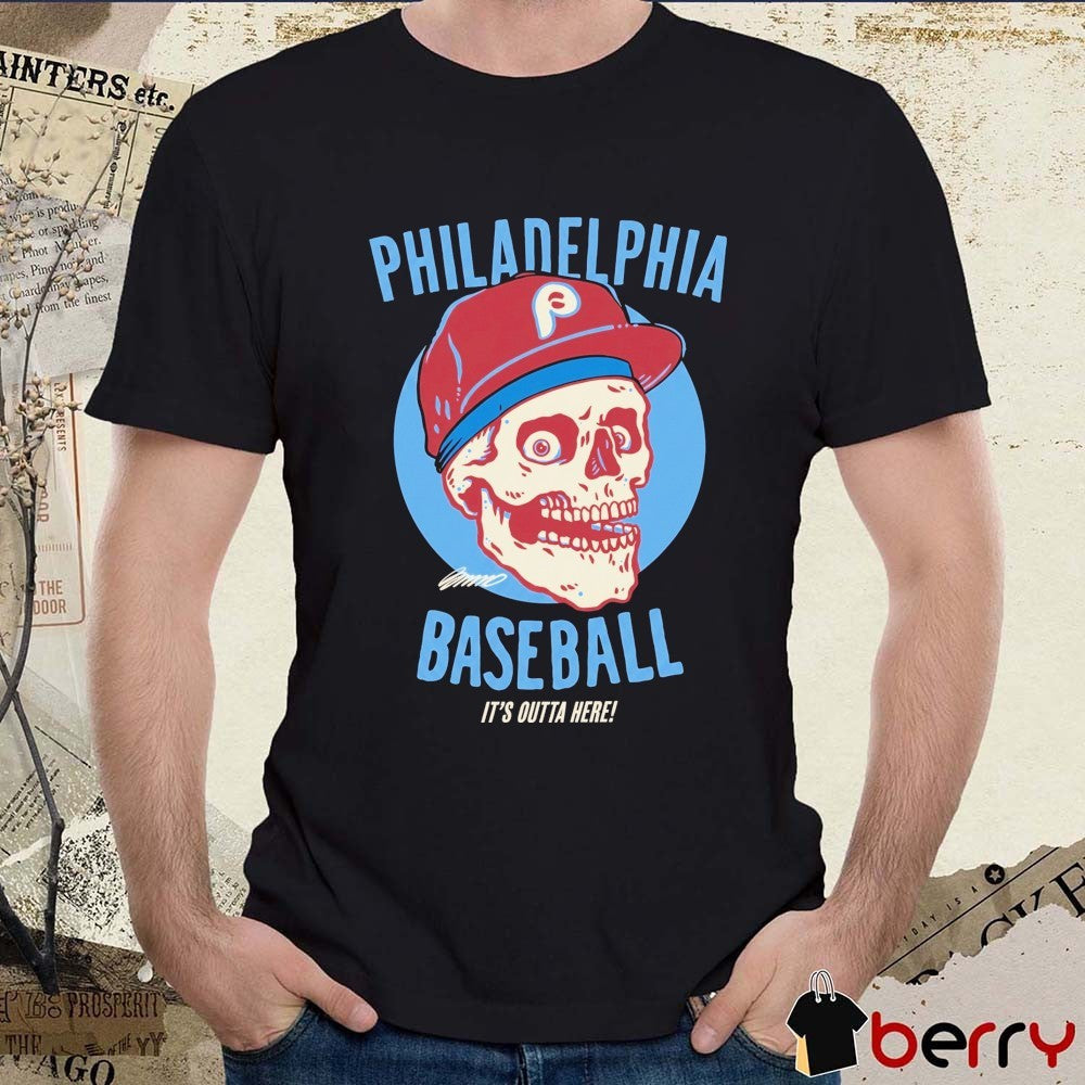 Philadelphia Phillies Baseball It’s Outta Here Signature Skull t-shirt