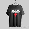 Official Philadelphia Phillies We Own October