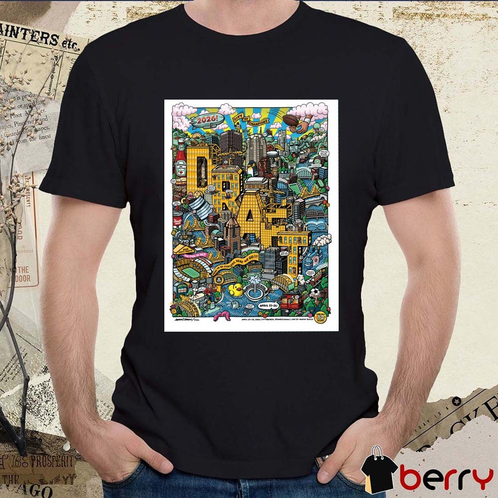 Pittsburgh Steelers City Of Champions April 23-25 2026 NFL Draft Pittsburgh Pennsylvania Poster t-shirt