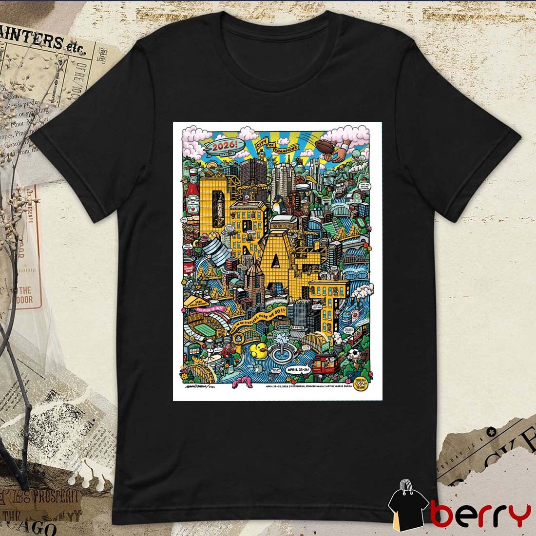 Pittsburgh Steelers City Of Champions April 23-25 2026 NFL Draft Pittsburgh Pennsylvania Poster t-shirt