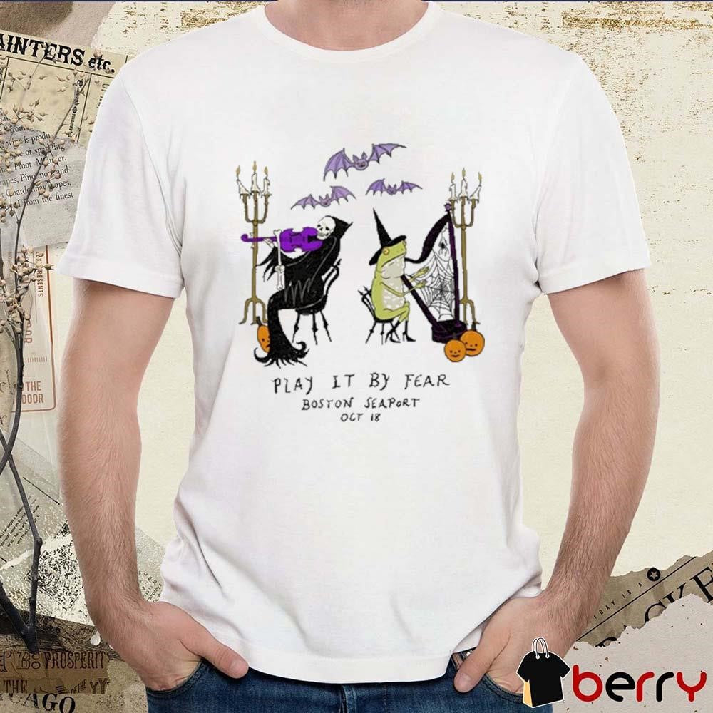 Play It By Fear Boston Seaport Oct 18 Halloween 2024 t-shirt