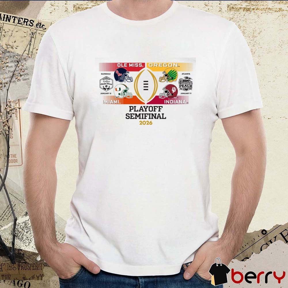 Playoff Semifinal 2026 Vrbo Fiesta Bowl Ole Miss Vs Miami, Peach Bowl Oregon Vs Indiana Four Team t-shirt