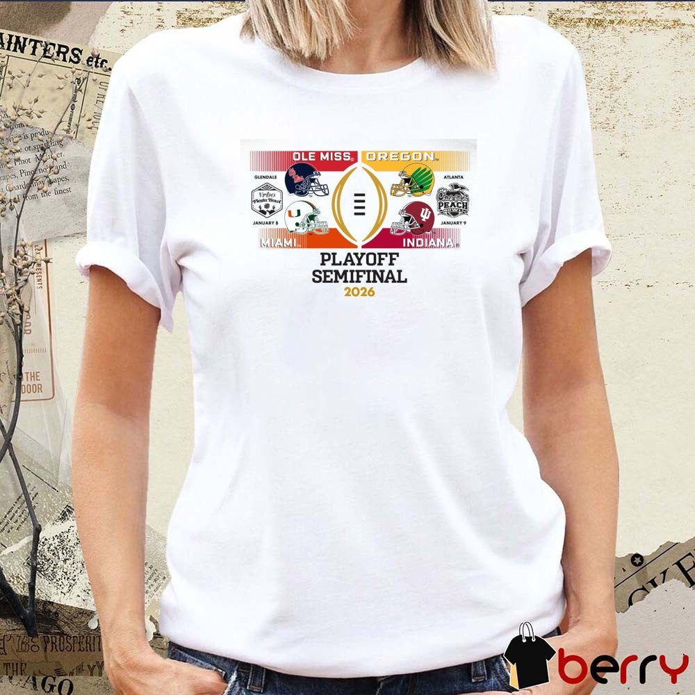 Playoff Semifinal 2026 Vrbo Fiesta Bowl Ole Miss Vs Miami, Peach Bowl Oregon Vs Indiana Four Team t-shirt