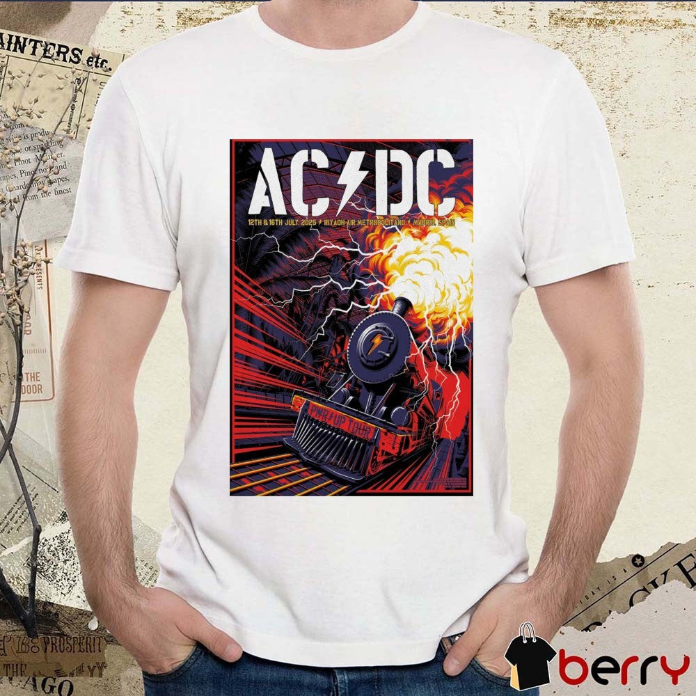 Poster AC DC PWR Up Tour July 12-16 2025 Riyadh Air Metropolitano In Madrid Spain t-shirt