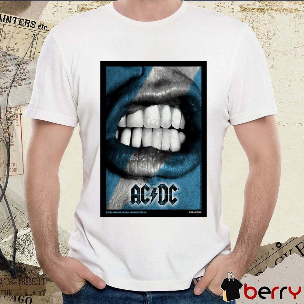 Poster AC DC Scottish Gas Murrayfield Stadium In Edinburgh Scotland August 21 2025 t-shirt