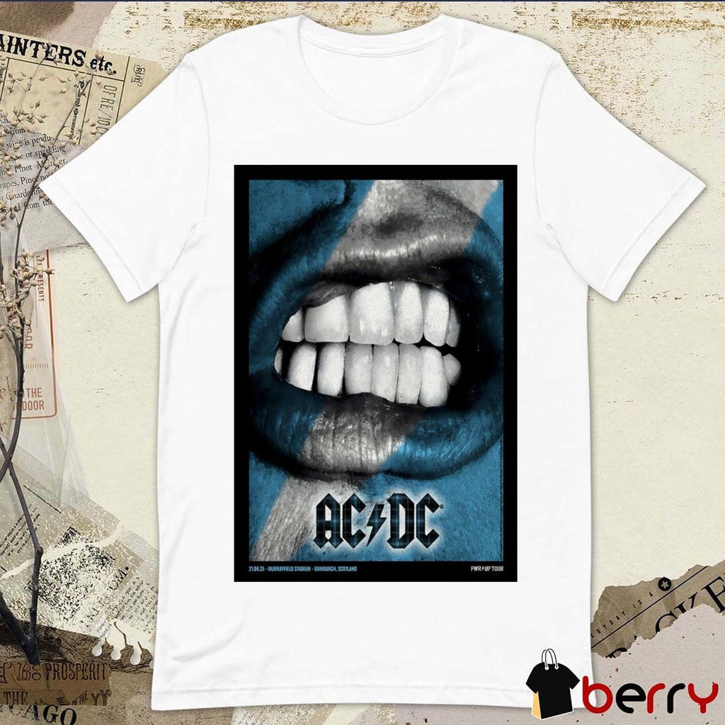 Poster AC DC Scottish Gas Murrayfield Stadium In Edinburgh Scotland August 21 2025 t-shirt