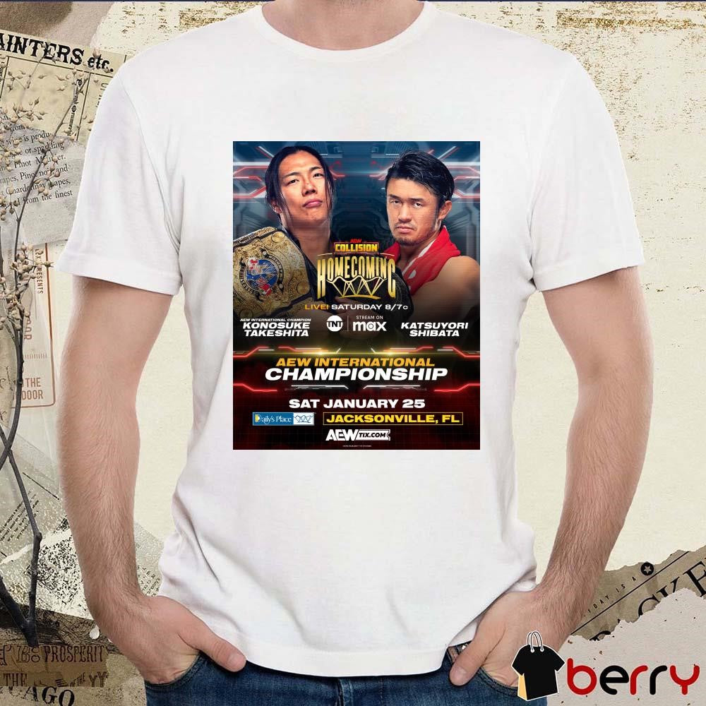 Poster AEW Collision Homecoming Konosuke Takeshita Vs Katsuyori Shibata Sat Jan 25 Jacksonville FL t-shirt