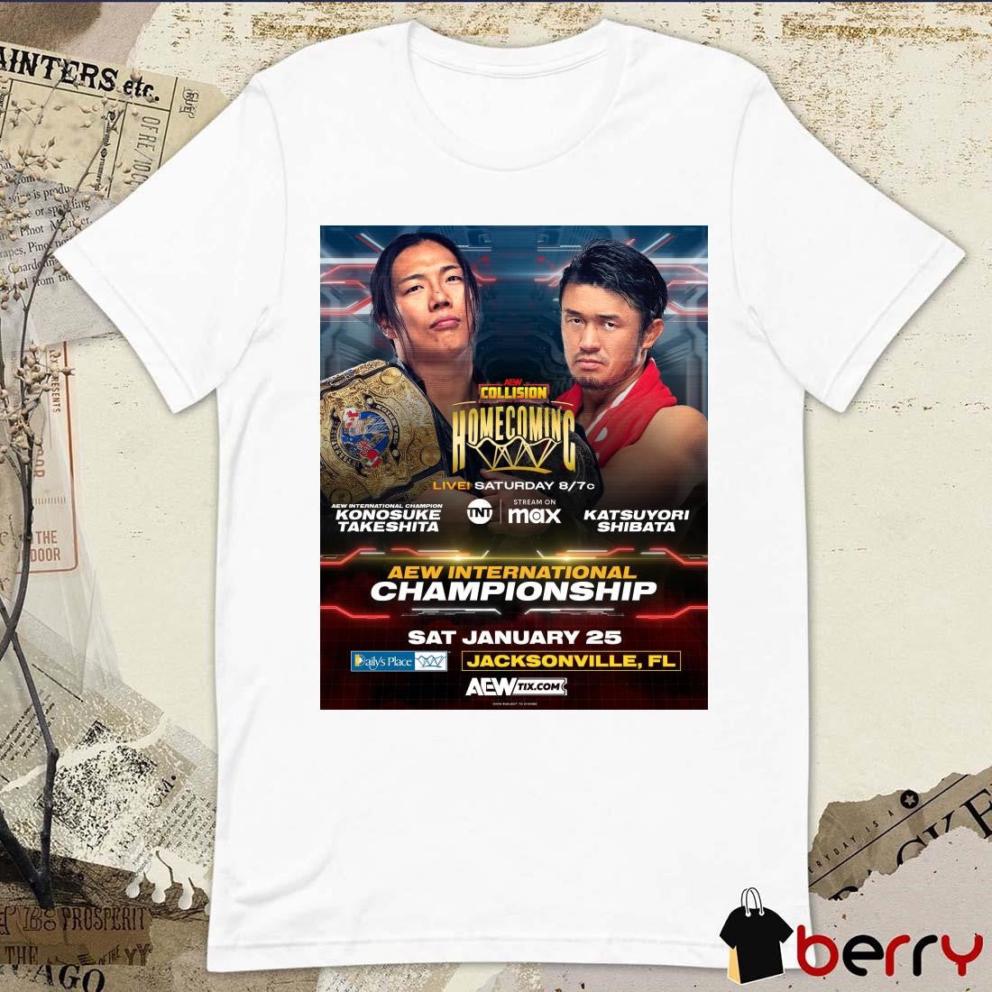 Poster AEW Collision Homecoming Konosuke Takeshita Vs Katsuyori Shibata Sat Jan 25 Jacksonville FL t-shirt