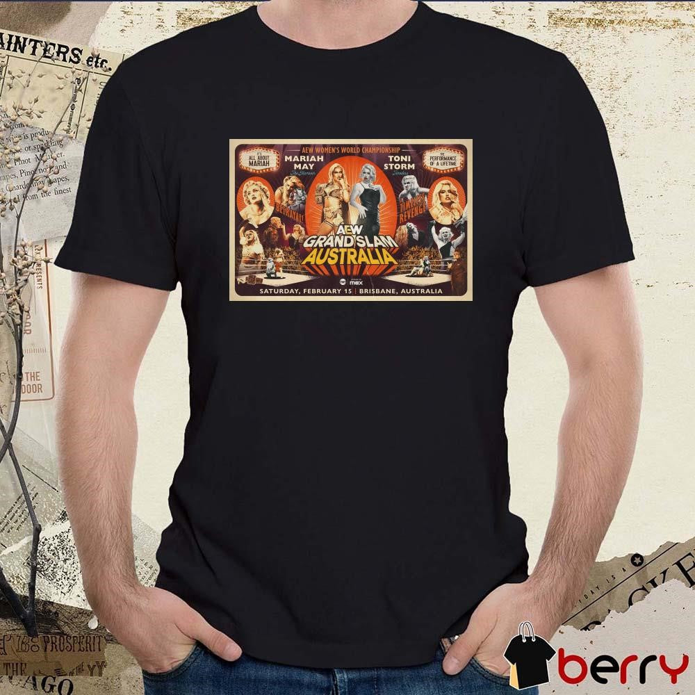 Poster AEW Women’s World Championship Mariah May Vs Toni Storm AEW Grand Slam Australia Saturday 2 15 2025 Brisbane Australia t-shirt