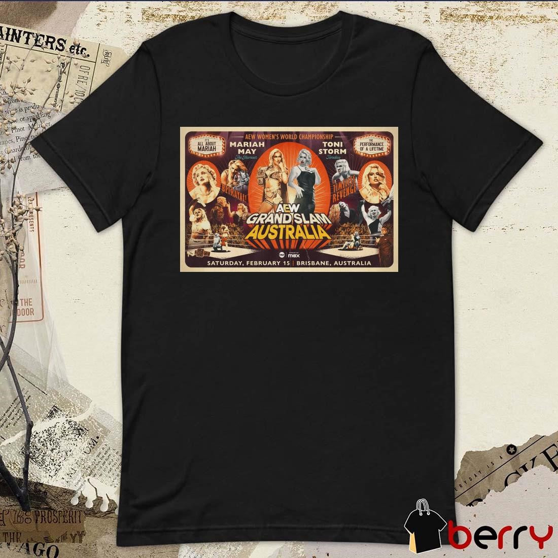 Poster AEW Women’s World Championship Mariah May Vs Toni Storm AEW Grand Slam Australia Saturday 2 15 2025 Brisbane Australia t-shirt