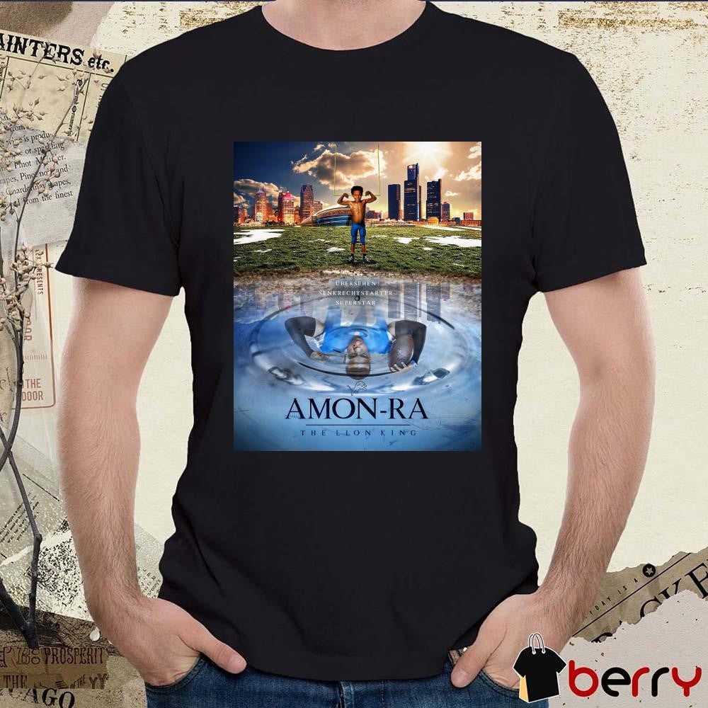 Poster Amon-Ra The Lion King Übersehen Senkrechtstarter Superstar Detroit Lions t-shirt