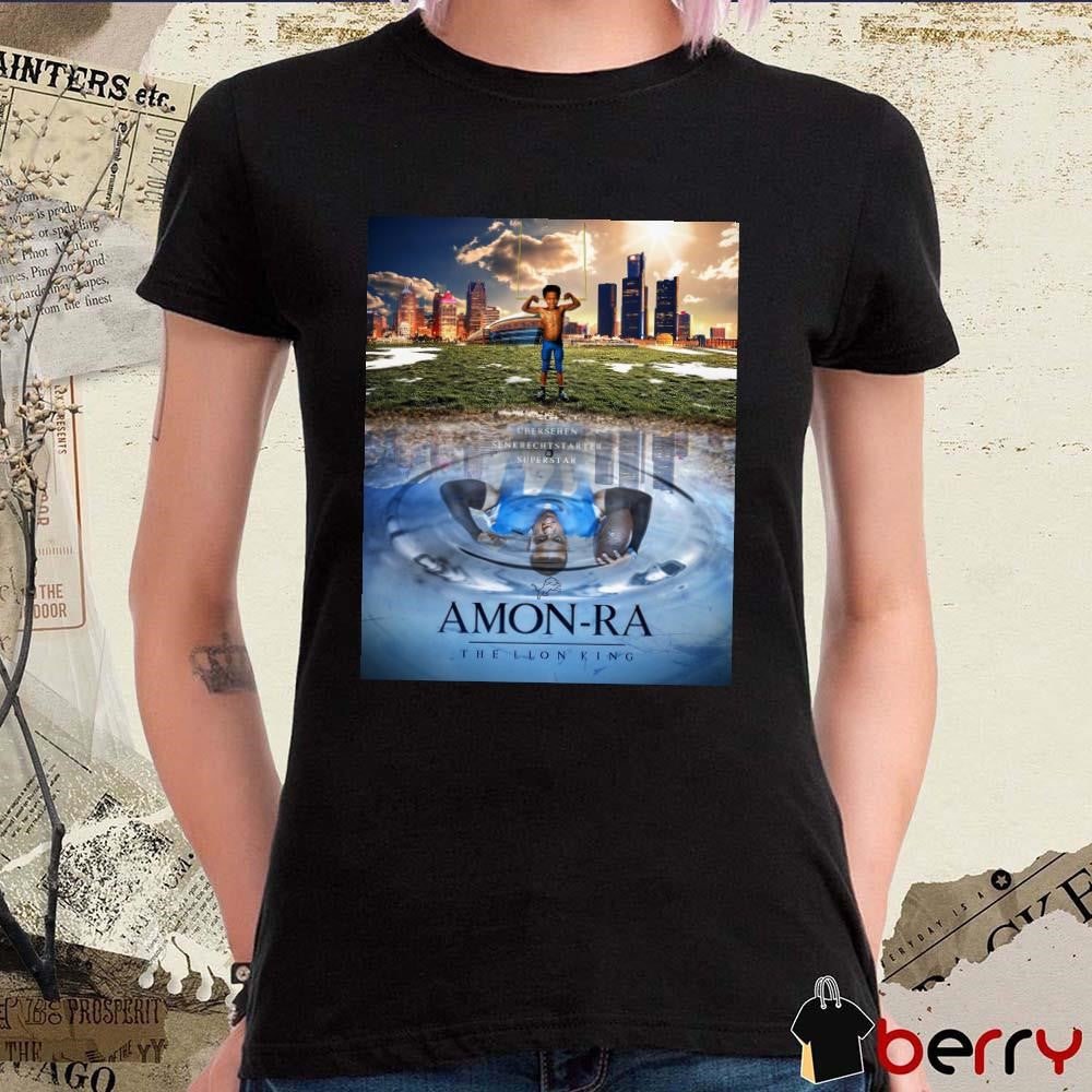 Poster Amon-Ra The Lion King Übersehen Senkrechtstarter Superstar Detroit Lions t-shirt